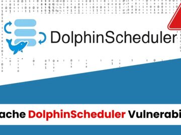 Apache DolphinScheduler Vulnerability Let Hackers Execute Remote Code Apache DolphinScheduler Vulnerability Let Hackers Execute Remote Code