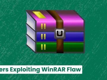 Hackers Exploiting WinRAR Flaw To Attacks Windows LinuxESXi Machines.webp