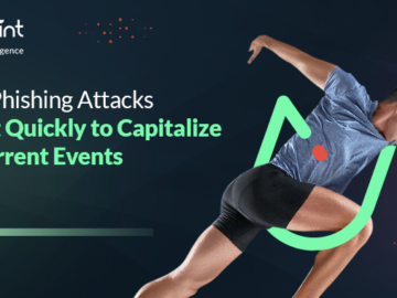 How Phishing Attacks Adapt Quickly to Capitalize on Current Events