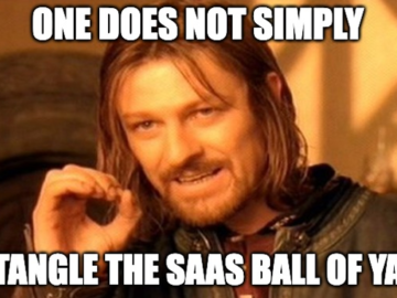 Its Time To Untangle the SaaS Ball of Yarn