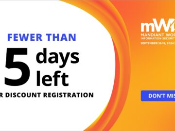 Last chance for discount registration at Mandiants mWISE 2024