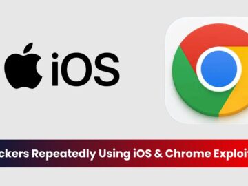 State-Sponsored Hackers Repeatedly Using Same iOS & Chrome Exploits iOS & Chrome Exploits
