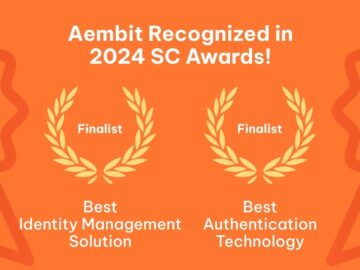 Aembit Named Finalist in Best Identity Management Solution for 2024 SC Awards Aembit Named Finalist in Best Identity Management Solution for 2024 SC Awards
