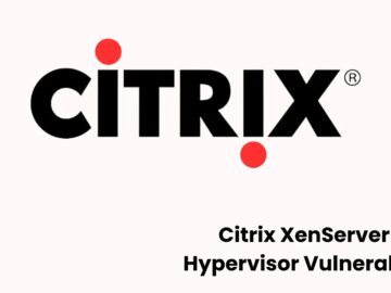 Citrix XenServer Hypervisor Vulnerability Lets Malicious Admin Crash the.webp