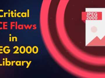 Critical Vulnerabilities in JPEG 2000 Library Let Attackers Execute Remote.webp