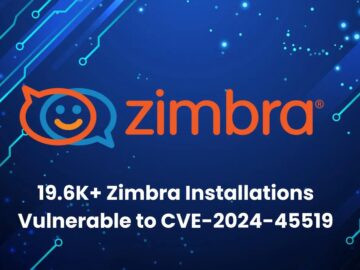 196K Public Zimbra Installations Vulnerable to Code Execution Attacks.webp