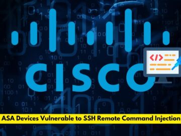 Cisco ASA Devices Vulnerable to SSH Remote Command Injection Flaw Cisco ASA Devices Vulnerable to SSH Remote Command Injection Flaw