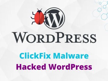 ClickFix Malware Infect Website Visitors via Hacked WordPress Websites ClickFix Malware Infect Website Visitors via Hacked WordPress Websites