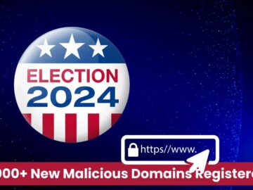 Hackers Registered 1,000+ New Malicious Domains Targeting US Elections Hackers Registered 1,000+ New Malicious Domains Targeting US Elections
