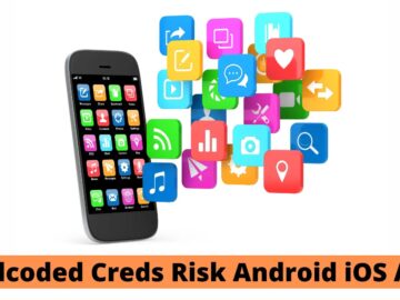 Hardcoded Creds In Popular Apps Put Millions Of Android And iOS Users At Risk Hardcoded Creds In Popular Apps Put Millions Of Android And iOS Users At Risk