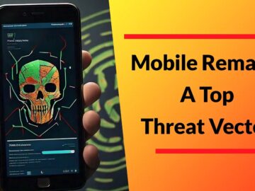 Mobile Remains A Top Threat Vector