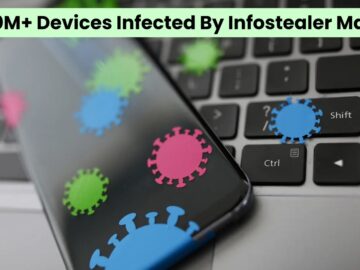Over 10M+ Personal And Corporate Devices Infected By Information Stealers Over 10 Million Personal And Corporate Devices Infected By Information Stealers