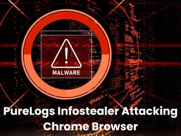 PureLogs, Low Cost Infostealer Attacking Chrome Browser PureLogs Chrome Browser