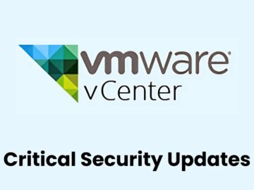 VMware vCenter Server Vulnerabilites Let Attackers Execute Remote Code