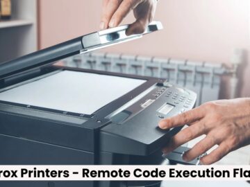 Xerox Printers Vulnerability Let Attackers Remotely Takeover Devices Xerox Printers Vulnerability Let Attackers Remotely Takeover Devices