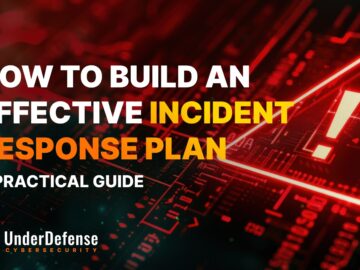 How to Build an Effective Incident Response Plan: A Practical Guide How to Build an Effective Incident Response Plan: A Practical Guide