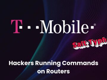 T-Mobile Spotted Chinese Salt Typhoon Hackers Attacking Its Routers