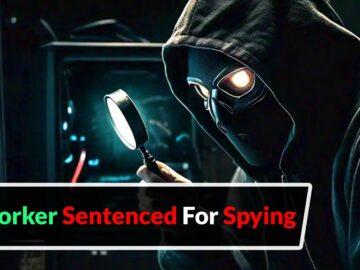 U.S. IT Worker Sentenced For Spying On Behalf Of China