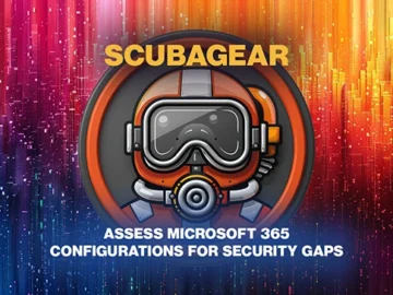ScubaGear: Open-source tool to assess Microsoft 365 configurations for security gaps ScubaGear: Open-source tool to assess Microsoft 365 configurations for security gaps
