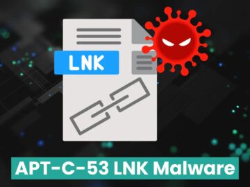 APT-C-53 Weaponizing LNK Files To Deploy Malware Into Target Systems APT-C-53 Weaponizing LNK Files To Deploy Malware Into Target Systems