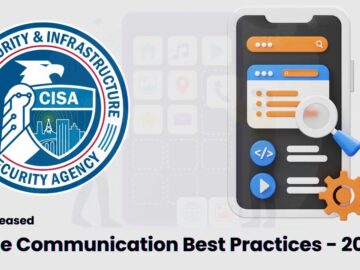 CISA Released Secure Mobile Communication Best Practices CISA Released Secure Mobile Communication Best Practices