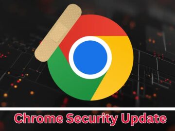 Chrome Security Update, Patch for Multiple Security Flaws Chrome Security Update, Patch for Multiple Security Flaws