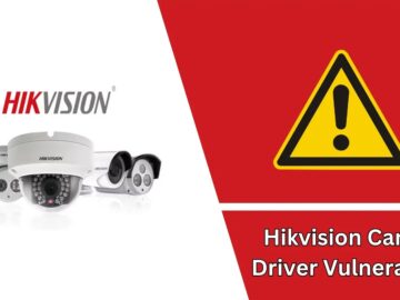 Hikvision Camera Driver Vulnerability Records Login details in Log files Hikvision Camera Driver Vulnerability Records Login details in Log files