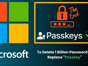 Password Era is Ending ” Microsoft to Delete 1 Billion Password to Replace “Passkey Passkey