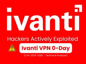 Active Exploitation of Ivanti VPN 0-Day Vulnerability (CVE-2025-0282) Ivanti VPN 0-Day