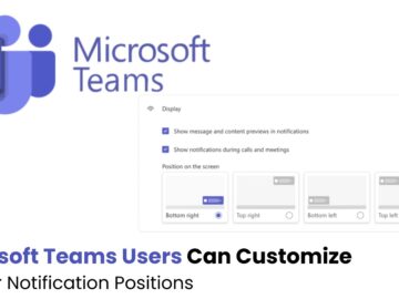 Now Microsoft Teams Let Users Customize Banner Notification Positions Now Microsoft Teams Let Users Customize Banner Notification Positions