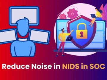 Researchers Identify Principles to Reduce Noise in Network Intrusion Detection Systems in SOC Researchers Identify Principles to Reduce Noise in Network Intrusion Detection Systems in SOC