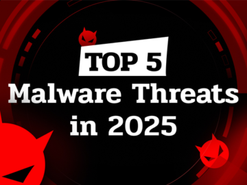 Top 5 Malware Threats to Prepare Against in 2025 Top 5 Malware Threats to Prepare Against in 2025