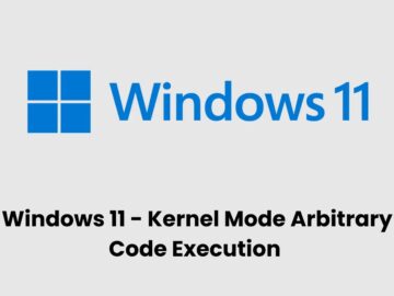Windows 11 Security Features Bypassed to Execute Arbitrary Code in Kernel Mode Windows 11 Security Features Bypassed to Execute Arbitrary Code in Kernel Mode