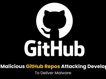 200 Malicious GitHub Repos Attacking Developers to Deliver Malware 200 Malicious GitHub Repos Attacking Developers to Deliver Malware