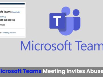Hackers Abusing Microsoft Teams Meeting Invites to Trick Victims for Gaining Access Hackers Abusing Microsoft Teams Meeting Invites to Trick Victims for Gaining Access