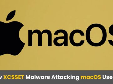 New XCSSET Malware Attacking macOS Users by Infecting Xcode Projects 