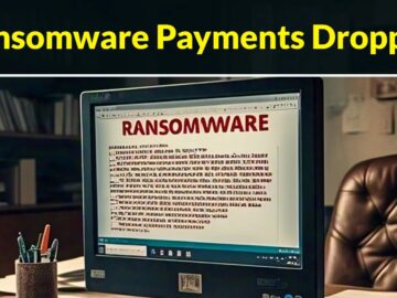 Ransomware Payments Dropped By 35%, As Victims Refusing To Pay Ransomware Payments Dropped By 35%, As Victims Refusing To Pay