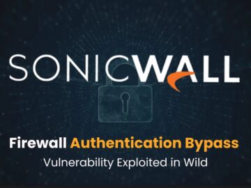 SonicWall Firewall Authentication Bypass Vulnerability Exploited in Wild SonicWall Firewall Authentication Bypass Vulnerability Exploited in Wild