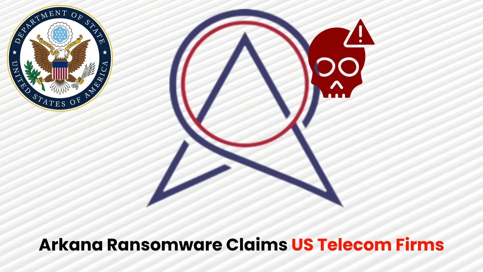 Arkana Ransomware Group Claims Compromise of US Telecom Companies Arkana Ransomware Group Claims Compromise of US Telecom Companies