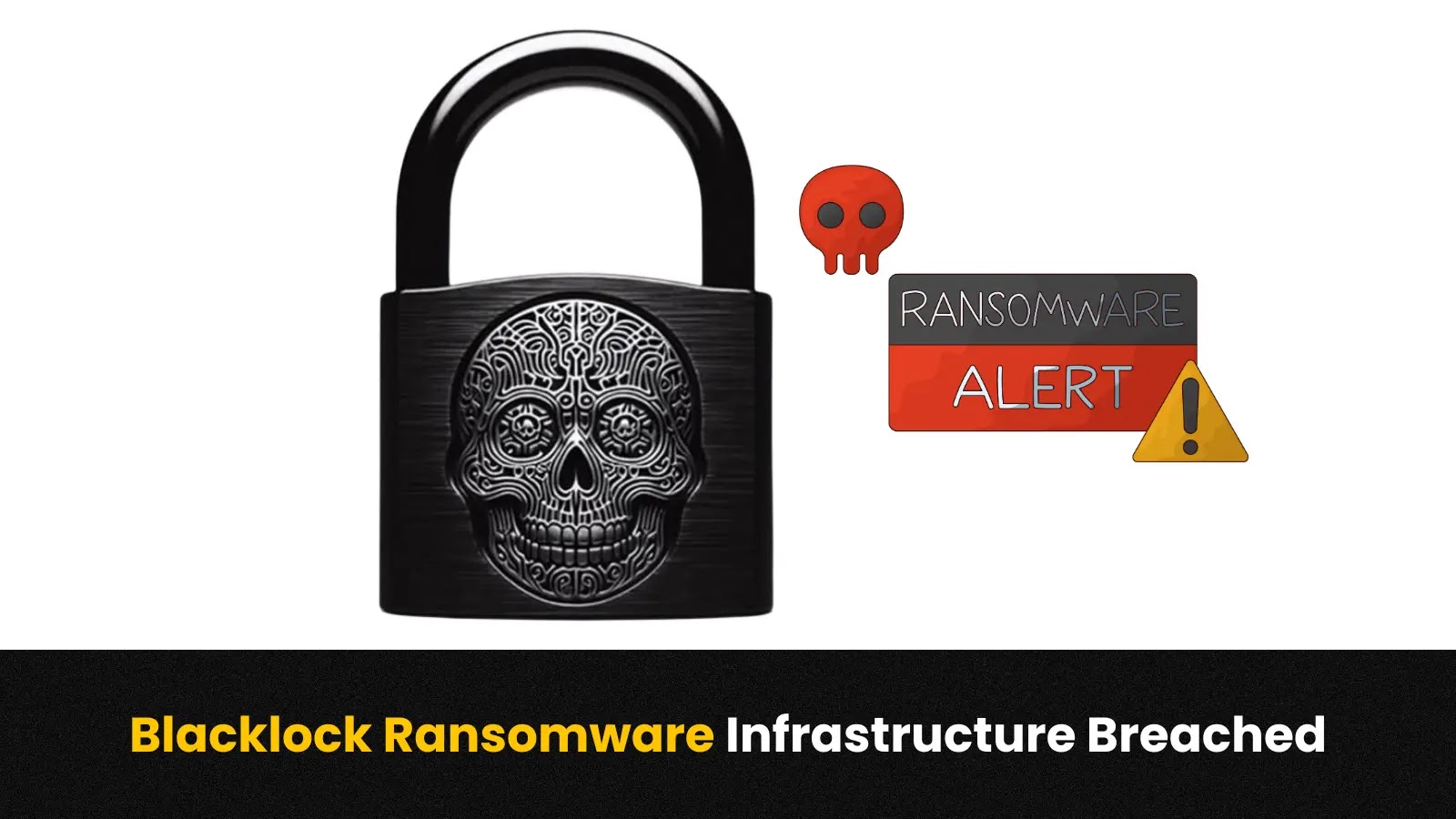 Blacklock Ransomware Infrastructure Breached, Revealing Planned Attacks Blacklock Ransomware Infrastructure Breached, Revealing Planned Attacks