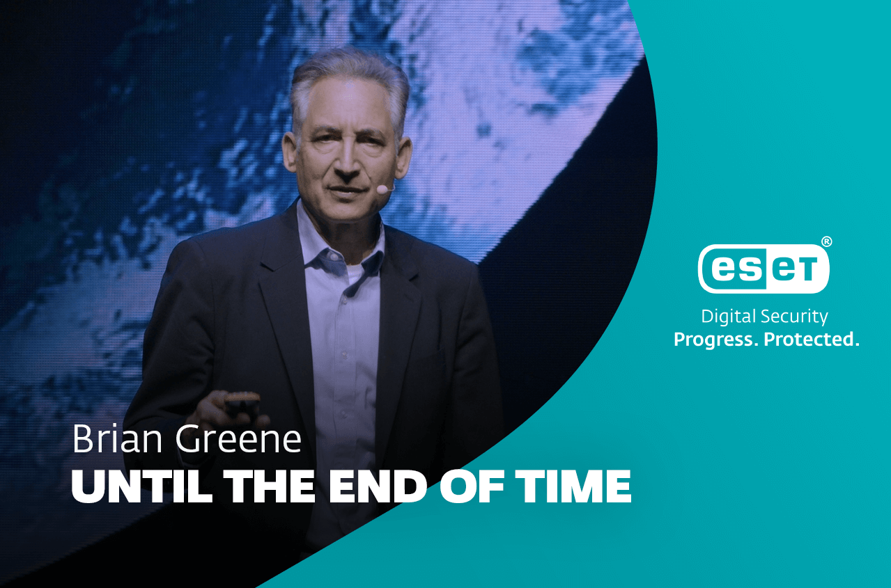 Brian Greene: Until the end of time Brian Greene: Until the end of time
