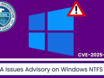 CISA Issues Advisory on Windows NTFS Flaw Enabling Local Code Execution CISA Issues Advisory on Windows NTFS Flaw Enabling Local Code Execution