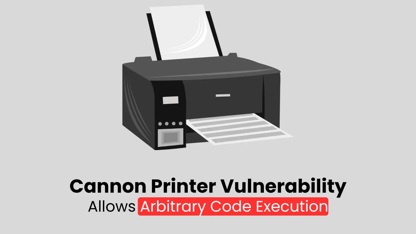 Cannon Printer Vulnerability Let Attackers Execute Arbitrary Code