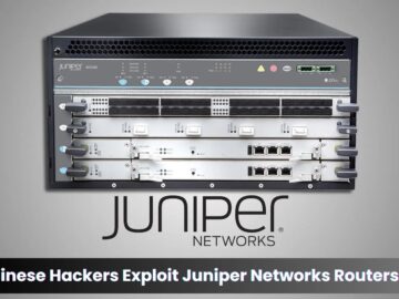 Chinese Hacked Exploit Juniper Networks Routers to Implant Backdoor