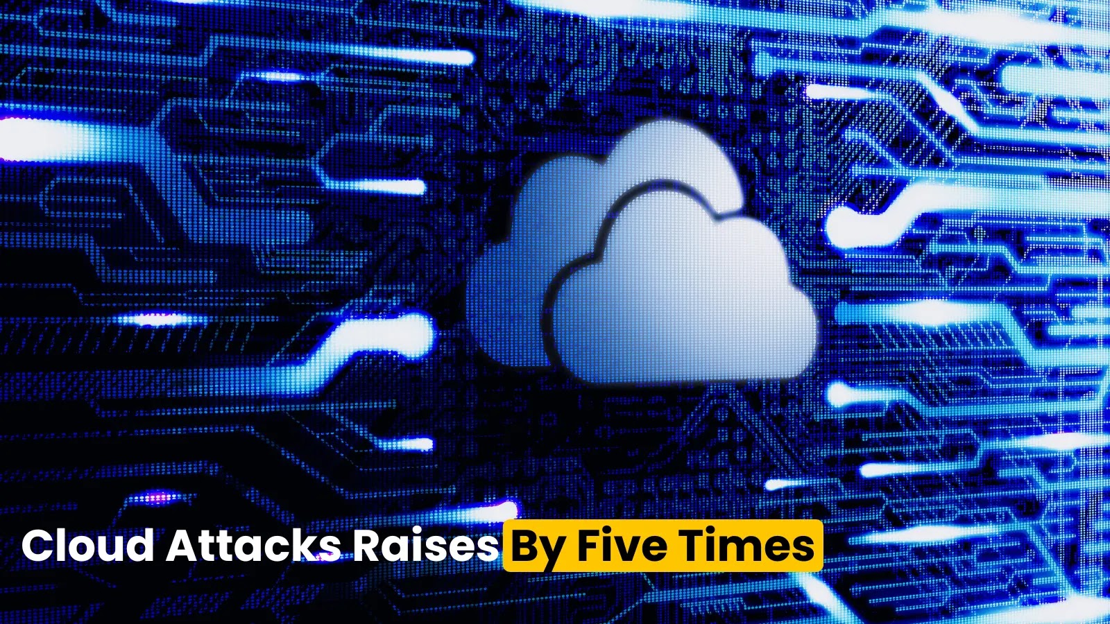 Cloud Attacks Raises by Five Times Attacking Sensitive IAM Service Accounts Cloud Attacks Raises by Five Times Attacking Sensitive IAM Service Accounts