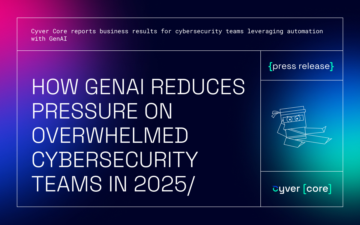 Cyver Core Reports 50% Reduction in Pentest Reporting Time with Generative AI Cyver Core Reports 50% Reduction in Pentest Reporting Time with Generative AI