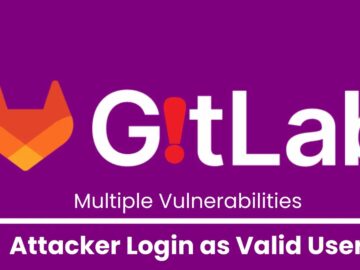 GitLab Identifies Security Vulnerabilities Enabling Attacker Logins as Valid Users