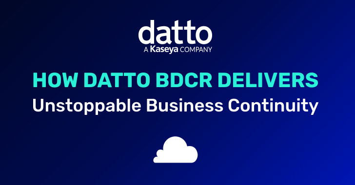 How Datto BCDR Delivers Unstoppable Business Continuity