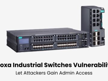 Moxa Industrial Ethernet Switches Vulnerability Let Attackers Gain Admin Access 