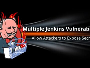 Multiple Jenkins Vulnerabilities Allow Attackers to Expose Secrets Multiple Jenkins Vulnerabilities Allow Attackers to Expose Secrets